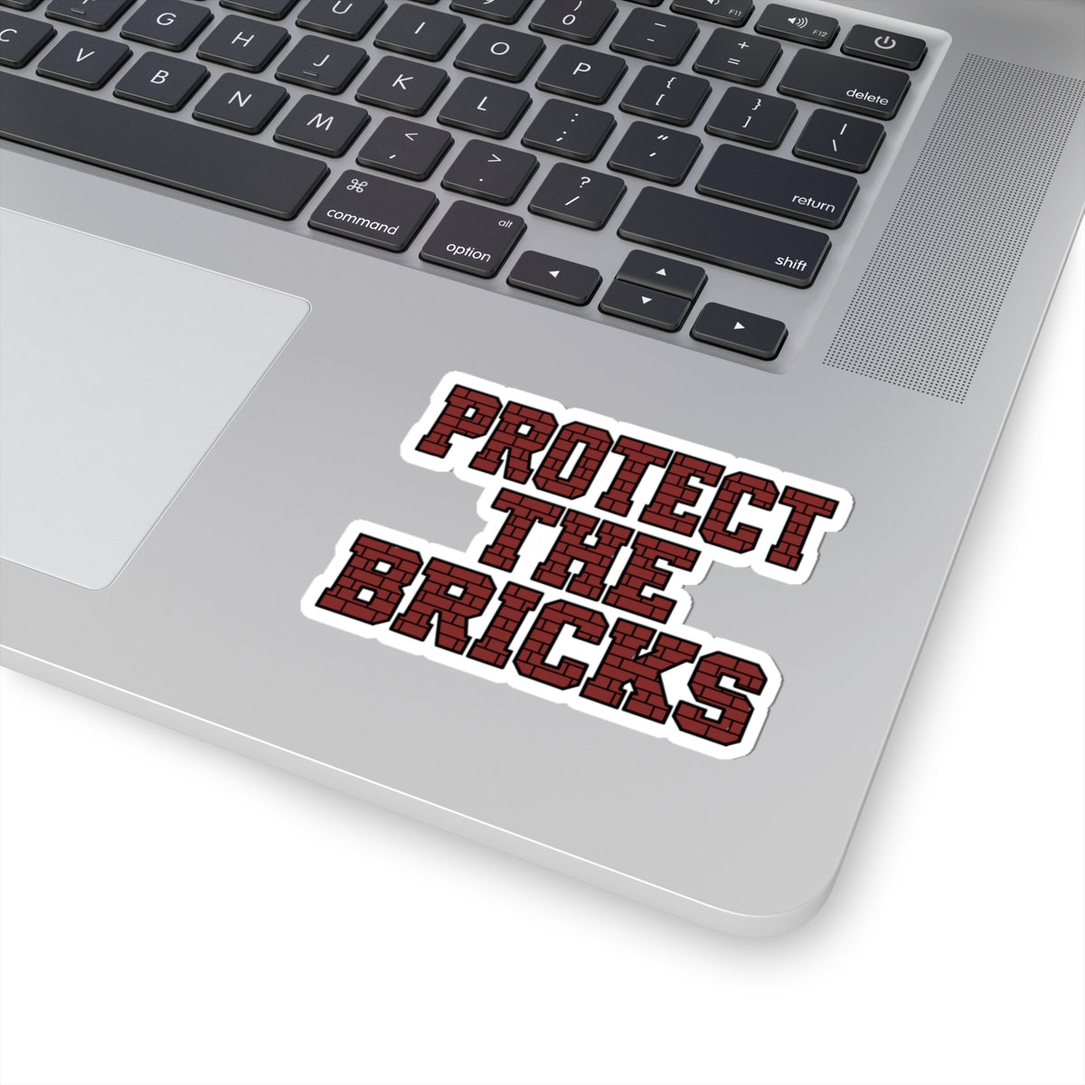 Protect The Bricks — Sticker