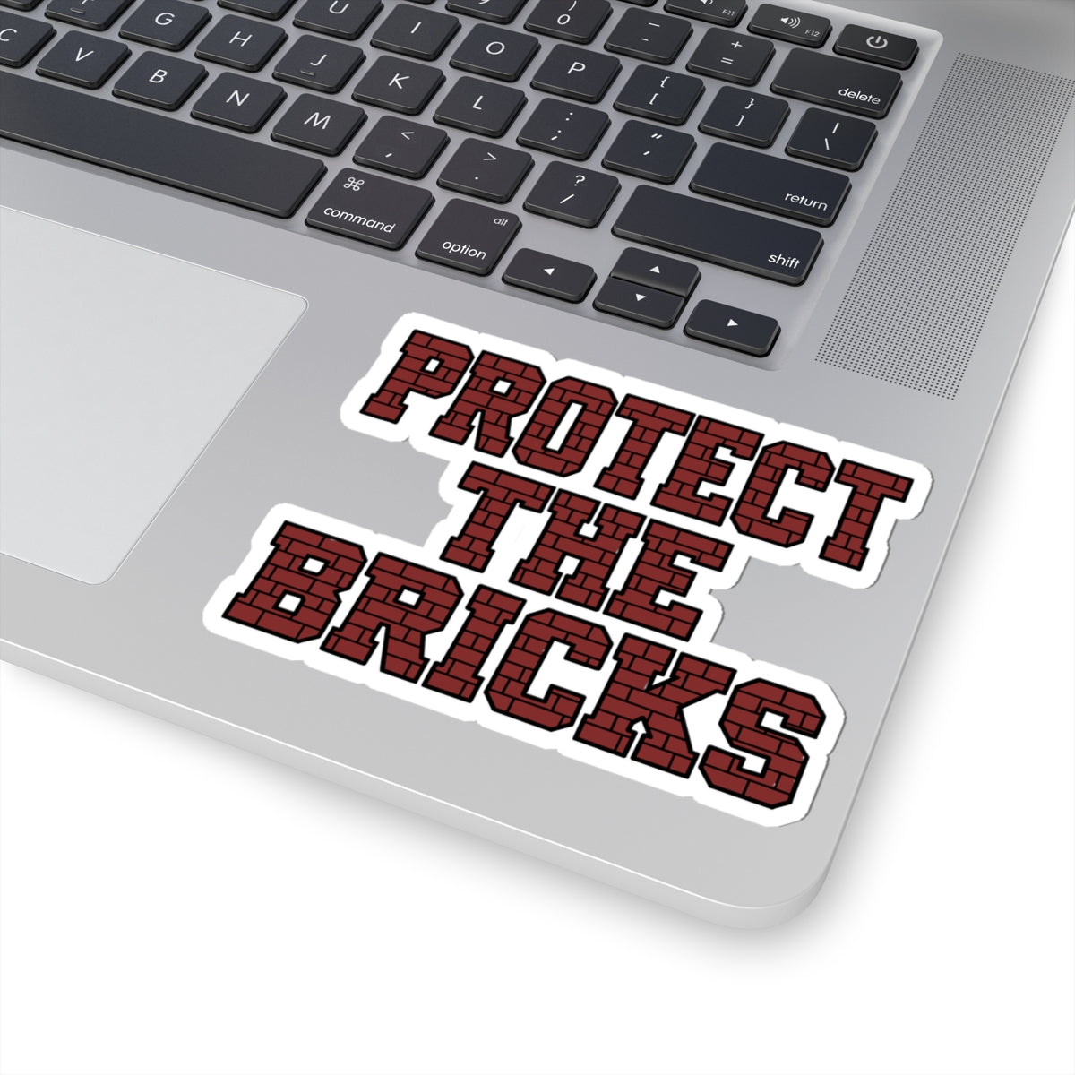 Protect The Bricks — Sticker
