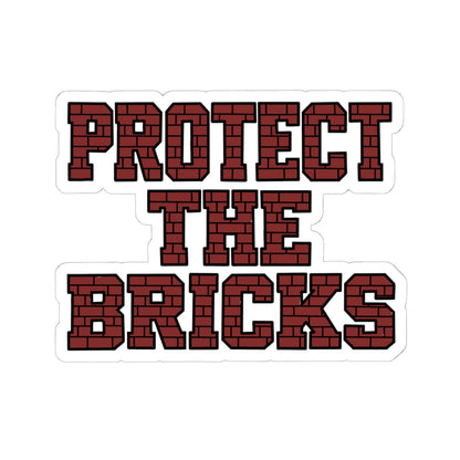 Protect The Bricks — Sticker
